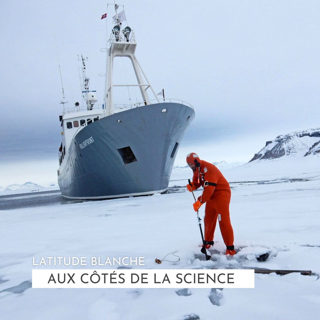 Latitude Blanche aux côtés de la science