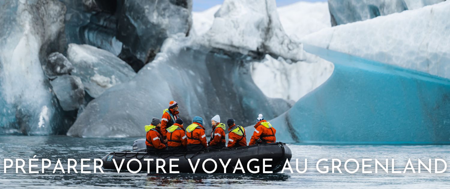 Préparer votre voyage au Groenland